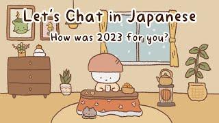 Japanese Conversation Practice  How Was 2023 and What Are Your Goals for 2024? +Free PDF