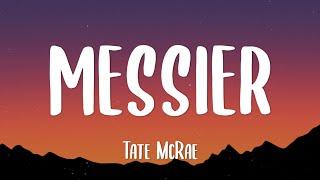 Tate McRae - Messier Lyrics