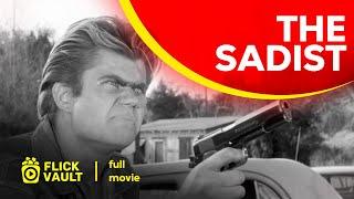 The Sadist  Full HD Movies For Free  Flick Vault