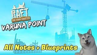 Varuna Point Guide  Raft  All Notes and Blueprint Locations