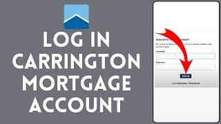 How to Login to Carrington Mortgage Account 2024  Sign In to Carrington Mortgage Account