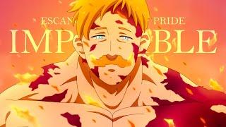 Escanor The Lions Sin of Pride「AMV」Impossible ᴴᴰ