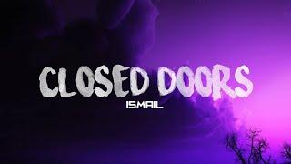 closed doors - Ismail lyrics terjemahan