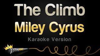 Miley Cyrus - The Climb Karaoke Version