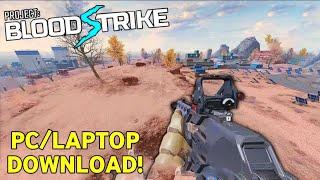 How to Download PROJECT BLOODSTRIKE on PCLaptop 2023