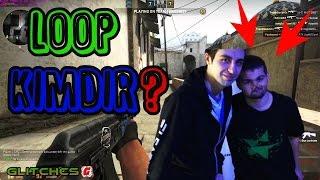 CSGO - Lo0p Kimdir? Lo0p Hakkında Sıkça Sorulan Sorular Nelerdir?  Glitchyyy