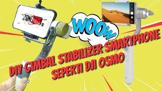 DIY gimbal stabilizer smartphone seperti DJI OSMO