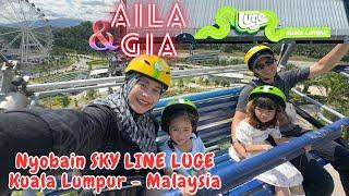 Aila n Gia nyobain SKY LINE LUGE di KUALA LUMPUR MALAYSIA  Gak kalah keren sm yg di SINGAPORE