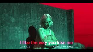 Artemas - i like the way you kiss me Manuel Riva Remix