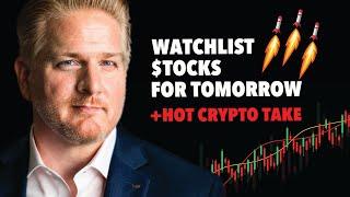 Stock Market Watchlist for Tomorrow   Hot Crypto Take