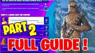 How To Complete Star Wars Quests in Fortnite Part 2 - Lando And The Empire Quest guide