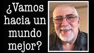 Jorge Bucay - ¿ Vamos hacia un mundo mejor ?