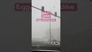 Foggy Doha Qatar morning drive #qatar2023 #doha #expo2023  #fog #foggymorning #drive