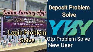 YBY FUND  Deposit problem solve  Otp Problem solve  New User