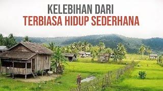 KELEBIHAN DARI TERBIASA HIDUP SEDERHANA