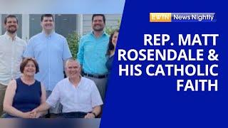 Faith & Politics Representative Matt Rosendale Faces Challenges with His Faith  EWTN News Nightly