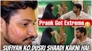 6M Special Dusri Shaadi Prank On Nida Got Extreme Sufiyan Ko Mili Saza Sufiyan And Nida ️