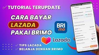 Cara Bayar Lazada Pakai BRIMO Terbaru 2023