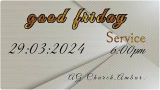 AG Church Amburs broadcast Good Friday Service