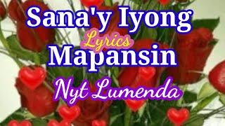 Sanay Iyong Mapansin by Nyt Lumenda with lyrics  D1 Ubay Vlog