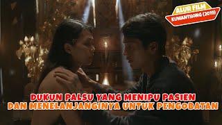 KISAH DUKUN CEBUL YANG MENIPU PARA PASIEN DENGAN PENGOBATAN - ALUR CERITA FILM