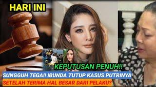 KEPUTUSAN PENUH IBUNDA TANGMO NIDA Tutup Kasus Putrinya Sungguh Tega