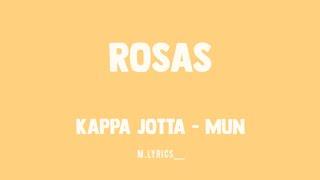 KAPPA JOTTA ft. MUN - ROSAS Letra