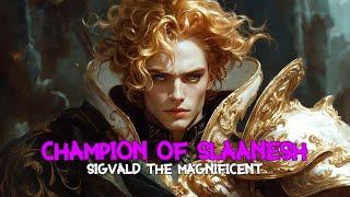 Slaaneshi Prince Sigvald the Magnificient  Warhammer  Part 1