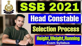 SSB Head Constable Recruitment 2021 Height Weight Chest Running Exam Syllabus.