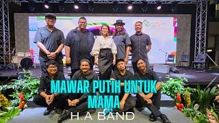 Mawar Putih Untuk Mama - H.A Band Cover