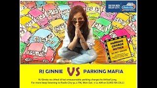 Rj Ginnie Vs Parking Mafia  Hauz Khas Village  Rj Ginnie  Radio City