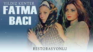 Fatma Bacı Türk Filmi  FULL  YILDIZ KENTER  FATMA BELGEN  RESTORASYONLU