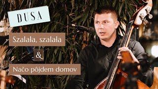 Szalała szalała & Načo pôjdem domov - Posiady w Karcmie Bania 