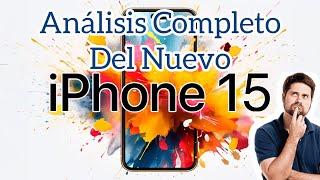 Análisis del Nuevo IPhone 15