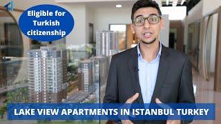 Lake View Apartments in Istanbul Turkey - Eligible for Turkish Citizenship