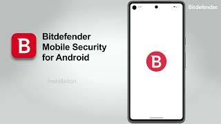 How to Install and Set Up Bitdefender Mobile Security for Android