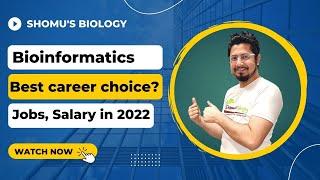 Bioinformatics career in India  Bioinformatics jobs and salary
