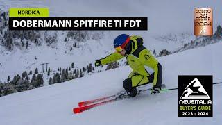 Nordica  Dobermann Spitfire Ti FDT - NeveItalia - Ski Test - 20232024