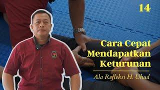 Cara Cepat Mendapatkan Keturunan ala Refleksi H. Uhud  Jetli