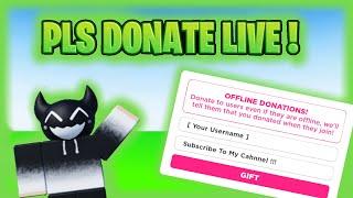 Free Robux Giveaway  Pls Donate Live