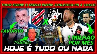 PASCOAL E ZINHO  APONTAM O FAVORITO ATLETICO-PR X VASCO HOJE - 1 MILHÃO EM ZAGUEIRO - NOTÍCIAS VASCO