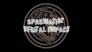 Spasmatik - Brutal Impact Frenchcore