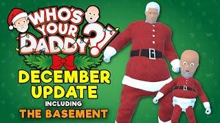 Ho Ho Ho The Christmas update AND Basement update is out now