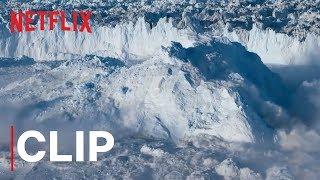 Our Planet  Glacier  Clip  Netflix