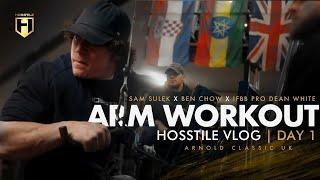 Sam Sulek Ben Chow & IFBB Pro Dean White Arm Workout  Hosstile Vlog Day 1 Arnold Classic UK