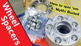 Wheel Spacers Explained. Why get them what size & specs to get. *Myths Busted*