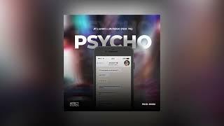 JFT x 6iant x JM Fuego - Psycho Feat. T4L