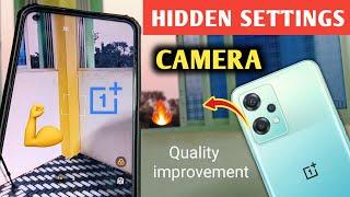 Camera Quality Increase  Hidden Settings 🫣 Camera Features  OnePlus Nord CE 2 Lite 5G #camera