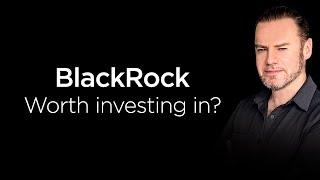Is BlackRock worth investing in?