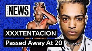 XXXTENTACION Has Passed Away At 20  Genius News